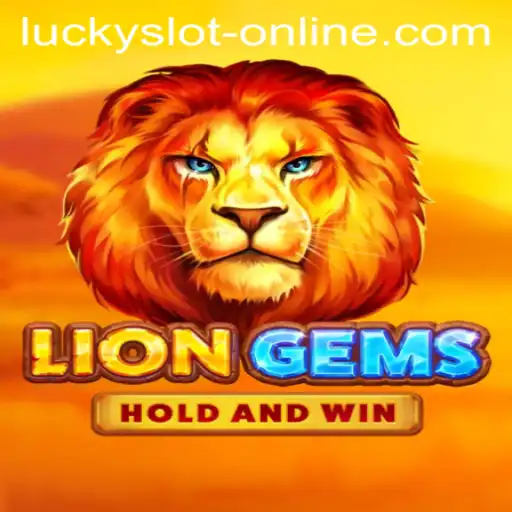 Exploring LionGems: An Exciting Journey in Lucky Slot Online Gaming