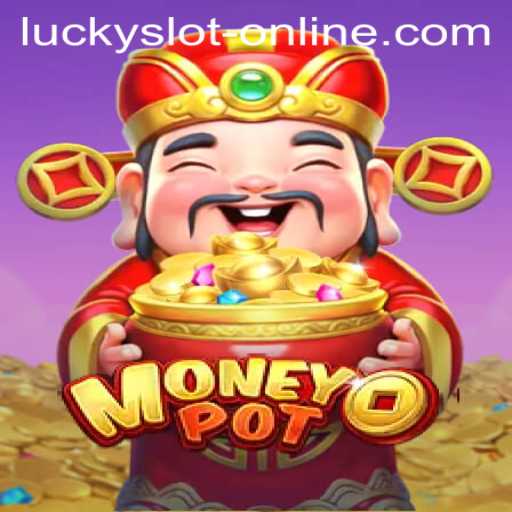 Discover the Thrills of MoneyPot: Your Ultimate Guide to the Lucky Slot Online
