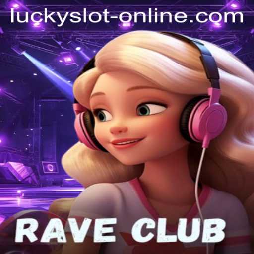 Exploring RaveClub: The Thrilling World of Lucky Slot Online